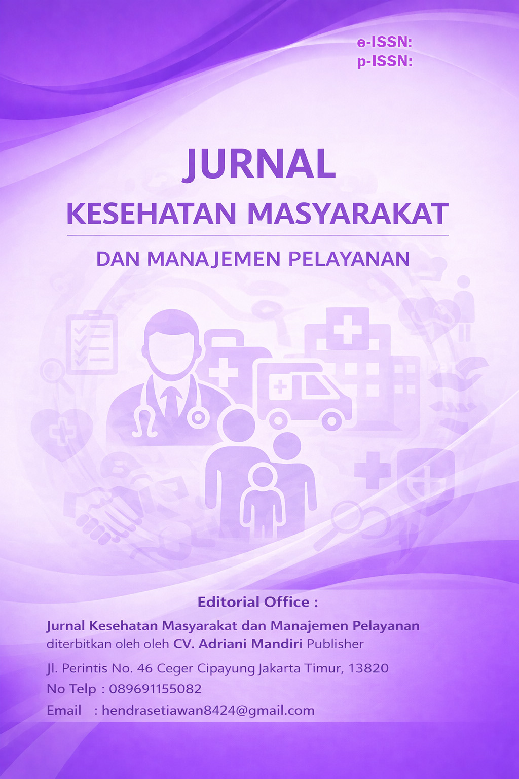 Jurnal Kesehatan Masyarakat dan Manajemen Pelayanan 