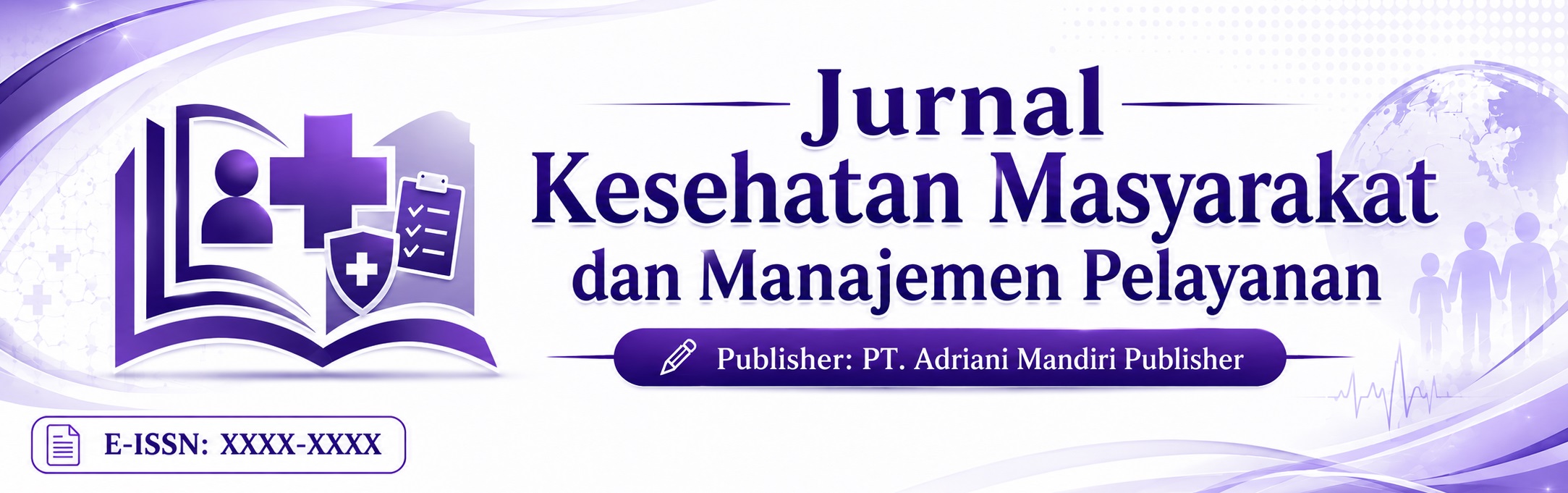  Jurnal Kesehatan Masyarakat dan Manajemen Pelayanan 