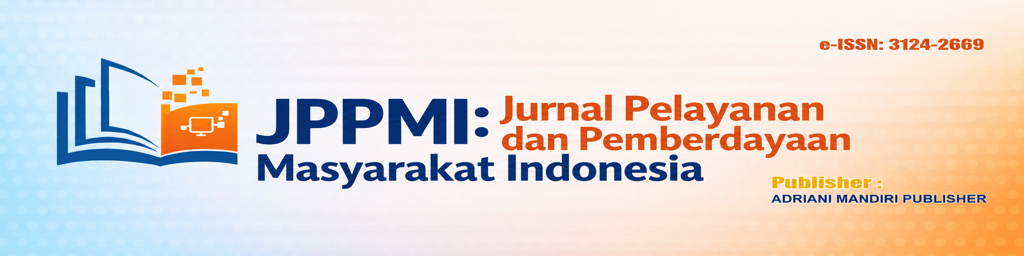  JPPMI: Jurnal Pelayanan dan Pemberdayaan Masyarakat Indonesia